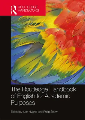 The Routledge Handbook of English for Academic Purposes (Podręcznik języka angielskiego dla celów akademickich) - The Routledge Handbook of English for Academic Purposes