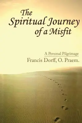 Duchowa podróż odmieńca - The Spiritual Journey of a Misfit