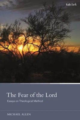 Bojaźń Pańska: Eseje o metodzie teologicznej - The Fear of the Lord: Essays on Theological Method