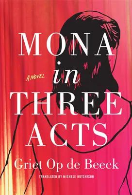 Mona w trzech aktach - Mona in Three Acts