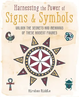 Wykorzystanie mocy znaków i symboli: Odblokuj sekrety i znaczenia tych starożytnych figur - Harnessing the Power of Signs & Symbols: Unlock the Secrets and Meanings of These Ancient Figures