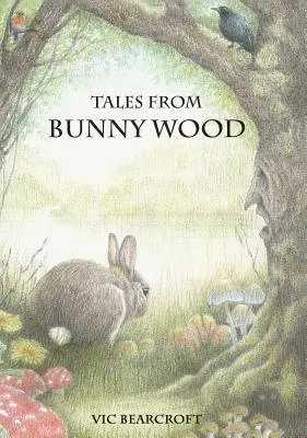 Opowieści z Bunny Wood - Tales from Bunny Wood