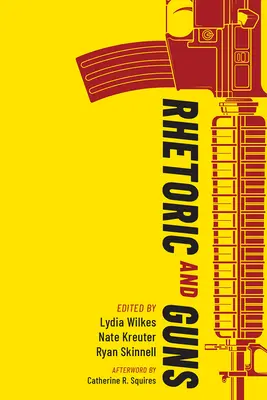 Retoryka i broń - Rhetoric and Guns