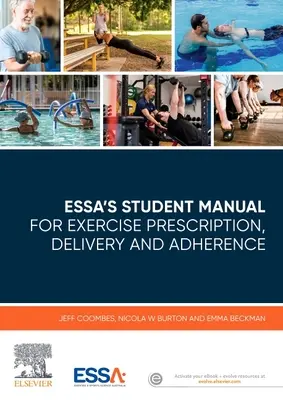 ESSA's Student Manual for Exercise Prescription, Delivery and Adherence (Podręcznik dla studentów ESSA dotyczący przepisywania ćwiczeń, ich wykonywania i przestrzegania) - ESSA's Student Manual for Exercise Prescription, Delivery and Adherence