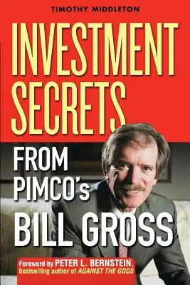 Sekrety inwestycyjne Billa Grossa z Pimco - Investment Secrets from Pimco's Bill Gross