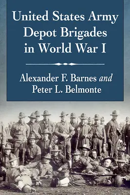 Brygady depozytowe armii Stanów Zjednoczonych w I wojnie światowej - United States Army Depot Brigades in World War I