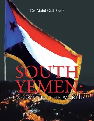 Jemen Południowy: Brama do świata? - South Yemen: Gateway to the World?