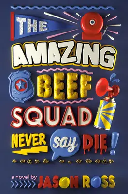 The Amazing Beef Squad: Nigdy nie mów nigdy! - The Amazing Beef Squad: Never Say Die!