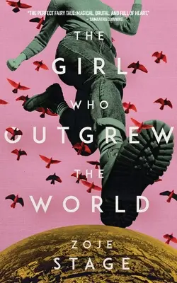 Dziewczyna, która przerosła świat - The Girl Who Outgrew the World