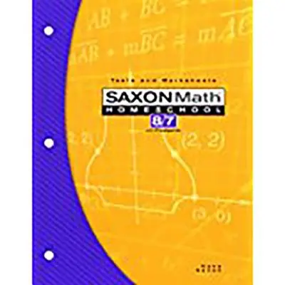 Saxon Math Homeschool 8/7 Testy i arkusze ćwiczeń - Saxon Math Homeschool 8/7 Tests and Worksheets