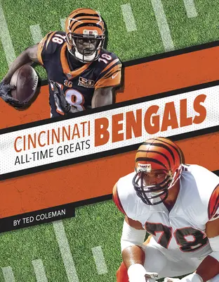 Cincinnati Bengals - gwiazdy wszech czasów - Cincinnati Bengals All-Time Greats