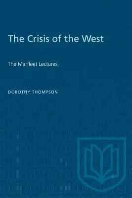 Kryzys Zachodu: Wykłady Marfleeta - The Crisis of the West: The Marfleet Lectures