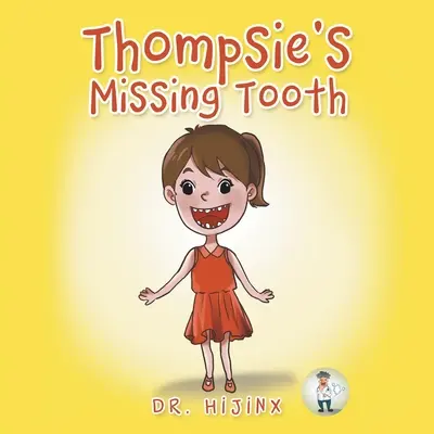 Brakujący ząb Thompsie'ego - Thompsie's Missing Tooth