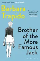 Brother of the More Famous Jack - 40. rocznicowe wydanie klasyka, z nowymi wstępami Rachel Cusk i Marii Semple - Brother of the More Famous Jack - The 40th anniversary edition of a classic, with new introductions by Rachel Cusk & Maria Semple