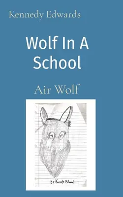 Wilk w szkole: Air Wolf - Wolf In A School: Air Wolf