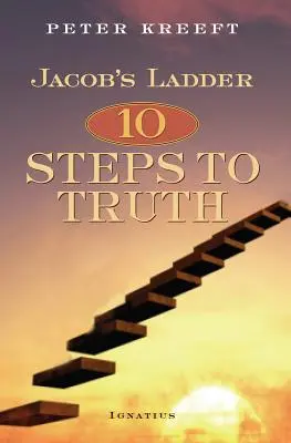 Drabina Jakuba: Dziesięć kroków do prawdy - Jacob's Ladder: Ten Steps to Truth