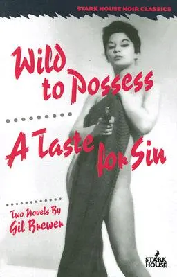 Dzikość posiadania / Smak grzechu - Wild to Possess / A Taste for Sin