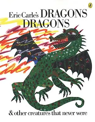 Smoki, smoki Erica Carle'a - Eric Carle's Dragons, Dragons