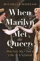 Kiedy Marilyn poznała królową - When Marilyn Met the Queen