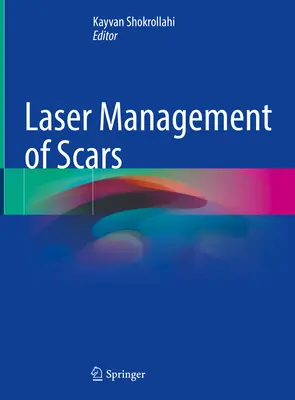 Laserowe leczenie blizn - Laser Management of Scars