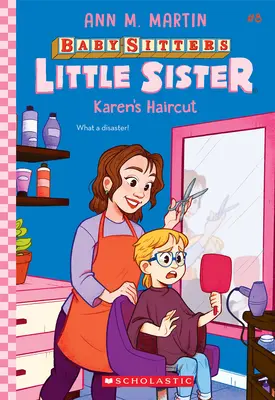 Strzyżenie Karen (Baby-Sitters Little Sister #8) - Karen's Haircut (Baby-Sitters Little Sister #8)