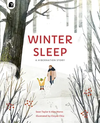 Zimowy sen: Opowieść o hibernacji - Winter Sleep: A Hibernation Story