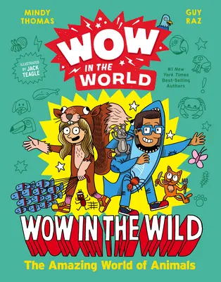 Wow in the World: Wow in the Wild: Niesamowity świat zwierząt - Wow in the World: Wow in the Wild: The Amazing World of Animals