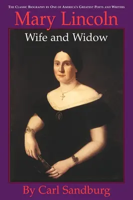 Mary Lincoln: Żona i wdowa: Żona i wdowa - Mary Lincoln: Wife and Widow: Wife and Widow