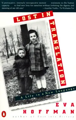 Zagubione w tłumaczeniu: Życie w nowym języku - Lost in Translation: A Life in a New Language