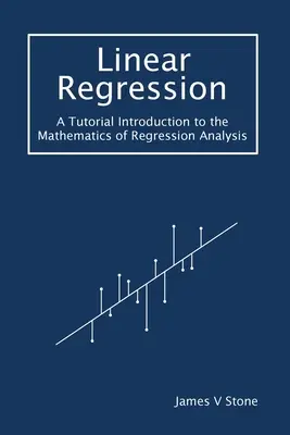 Regresja liniowa: Samouczek Wprowadzenie do matematyki analizy regresji - Linear Regression: A Tutorial Introduction to the Mathematics of Regression Analysis