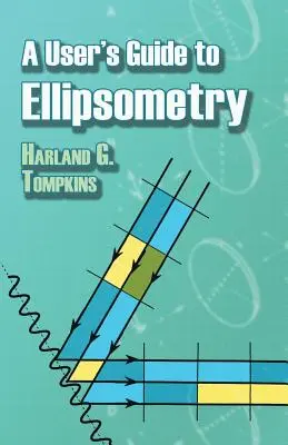 Przewodnik użytkownika po elipsometrii - A User's Guide to Ellipsometry