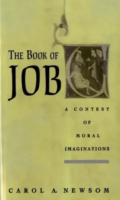 Księga Hioba: Konkurs moralnej wyobraźni - The Book of Job: A Contest of Moral Imaginations