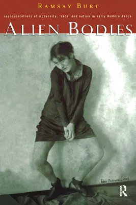 Obce ciała: Reprezentacje nowoczesności, rasy i narodu w tańcu wczesnonowożytnym - Alien Bodies: Representations of Modernity, 'Race' and Nation in Early Modern Dance