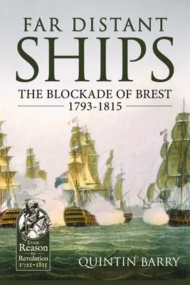 Odległe okręty: Blokada Brestu 1793-1815 - Far Distant Ships: The Blockade of Brest 1793-1815