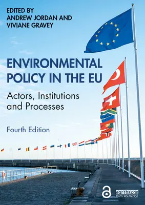 Polityka ochrony środowiska w UE: Podmioty, instytucje i procesy - Environmental Policy in the EU: Actors, Institutions and Processes