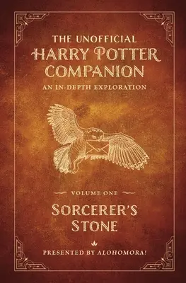 The Unofficial Harry Potter Companion Volume 1: Sorcerer's Stone: Dogłębna eksploracja - The Unofficial Harry Potter Companion Volume 1: Sorcerer's Stone: An In-Depth Exploration