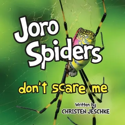 Pająki Joro mnie nie przerażają - Joro Spiders Don't Scare Me