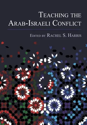 Nauczanie o konflikcie arabsko-izraelskim - Teaching the Arab-Israeli Conflict