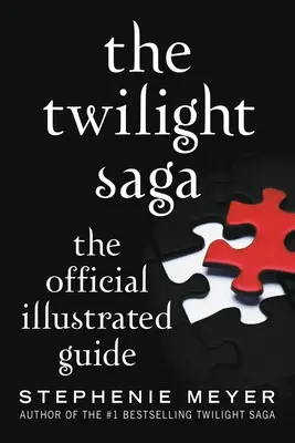 Saga Zmierzch: Oficjalny ilustrowany przewodnik - The Twilight Saga: The Official Illustrated Guide