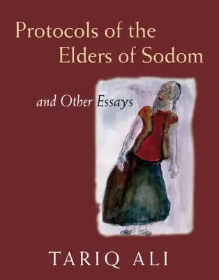 Protokoły Starszych Sodomy: i inne eseje - The Protocols of the Elders of Sodom: And Other Essays