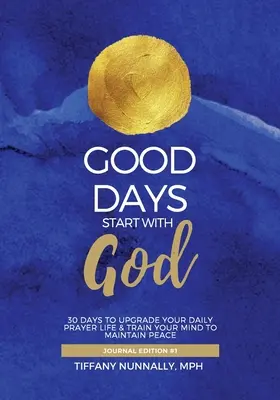 Dobre dni zaczynają się od Boga - Good Days Start With God