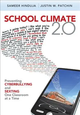 Klimat szkoły 2.0: Zapobieganie cyberprzemocy i sekstingowi w jednej klasie na raz - School Climate 2.0: Preventing Cyberbullying and Sexting One Classroom at a Time