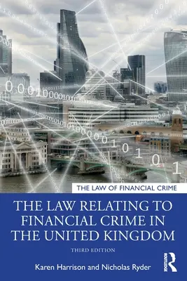 Prawo dotyczące przestępstw finansowych w Wielkiej Brytanii - The Law Relating to Financial Crime in the United Kingdom