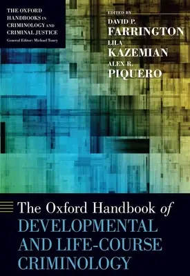 Oksfordzki podręcznik kryminologii rozwojowej i życiowej - The Oxford Handbook of Developmental and Life-Course Criminology