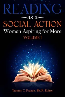 Czytanie jako działanie społeczne: Kobiety pragnące więcej - Reading as a Social Action: Women Aspiring for More