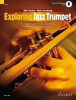 Exploring Jazz Trumpet - Wprowadzenie do jazzowej harmonii, techniki i improwizacji - Exploring Jazz Trumpet - An Introduction to Jazz Harmony, Technique and Improvisation