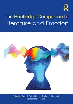 The Routledge Companion to Literature and Emotion (Przewodnik po literaturze i emocjach) - The Routledge Companion to Literature and Emotion