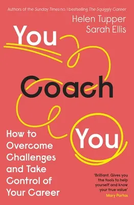 You Coach You: Jak pokonać wyzwania i przejąć kontrolę nad swoją karierą - You Coach You: How to Overcome Challenges and Take Control of Your Career