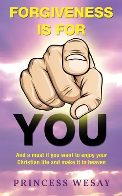 Przebaczenie jest dla ciebie - Forgiveness Is For You