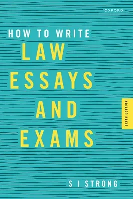 Jak pisać eseje i egzaminy prawnicze (Strong S I (Associate Professor of Law Associate Professor of Law University of Sydney)) - How to Write Law Essays & Exams (Strong S I (Associate Professor of Law Associate Professor of Law University of Sydney))